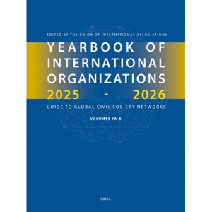 Yearbook of International Organizations 2025-2026, Volumes 1a & 1b (Set) - (Yearbook of International Organizations: Organization Descri) (Hardcover) - 1 of 1