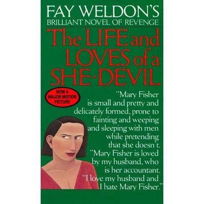 Life and Loves of a She Devil - by  Fay Weldon (Paperback)