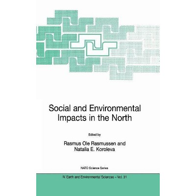 Social and Environmental Impacts in the North: Methods in Evaluation of Socio-Economic and Environmental Consequences of Mining and Energy Production