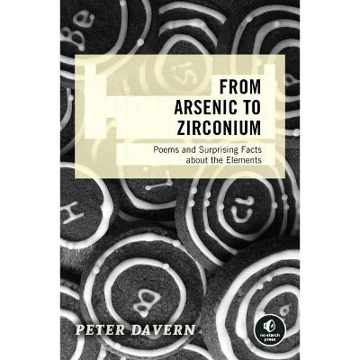 From Arsenic to Zirconium - by  Peter Davern (Paperback)