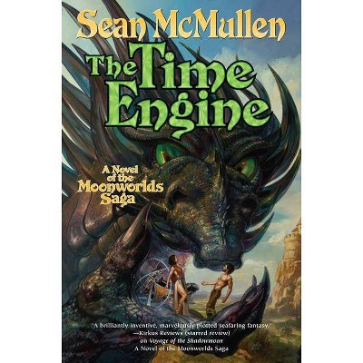 The Time Engine - (Moonworlds Saga) by  Sean McMullen (Paperback)