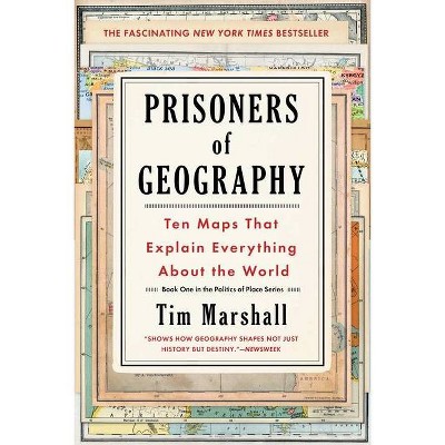 Prisoners of Geography, 1 - (Politics of Place) by Tim Marshall
