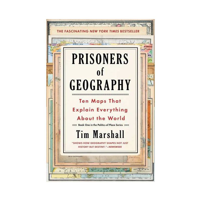 Prisoners of Geography, 1 - (Politics of Place) by Tim Marshall, 1 of 2