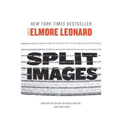 Split Images - by  Elmore Leonard (Paperback)