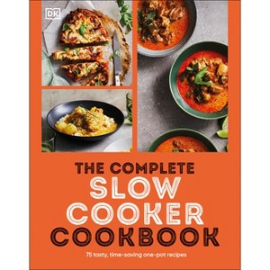The Complete Slow Cooker Cookbook - by  DK (Paperback) - 1 of 1