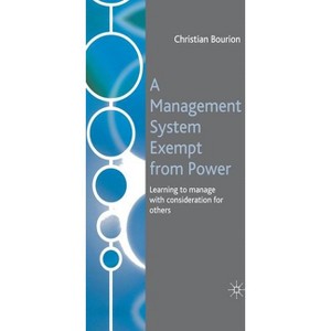 A Management System Exempt from Power - by  C Bourion (Hardcover) - 1 of 1