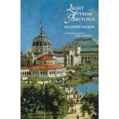 Light from Arcturus - by  Mildred Walker (Paperback)