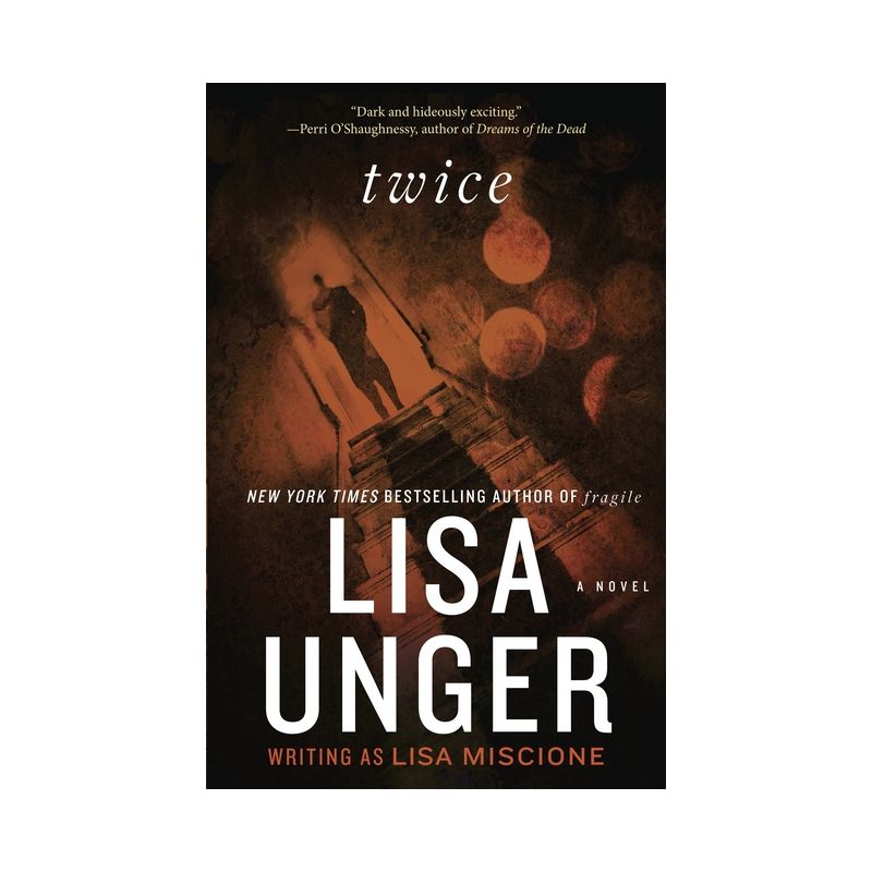 Twice - (Lydia Strong) by  Lisa Unger (Paperback), 1 of 2