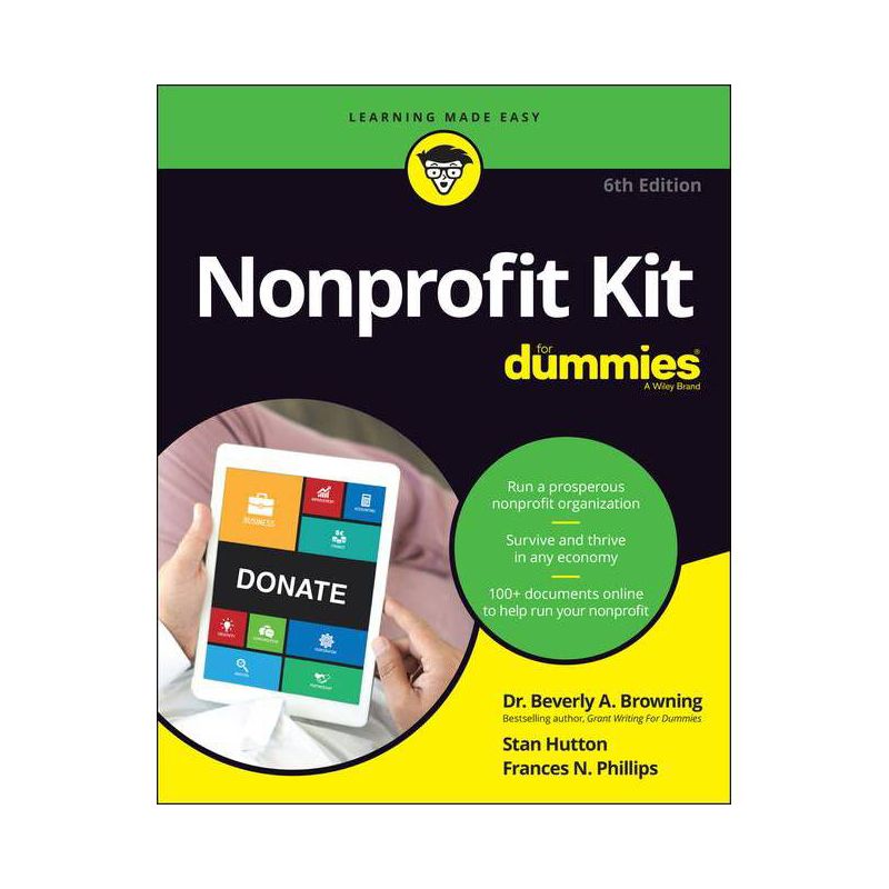 Nonprofit Kit for Dummies - 6th Edition by  Beverly A Browning & Stan Hutton & Frances N Phillips (Paperback), 1 of 2
