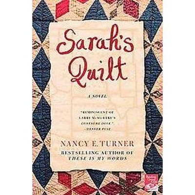 Sarah's Quilt - (Sarah Agnes Prine) by  Nancy E Turner (Paperback)