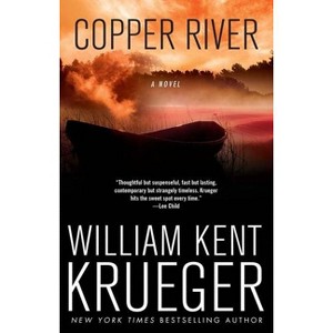 Copper River - (Cork O'Connor Mystery) by  William Kent Krueger (Paperback) - 1 of 1