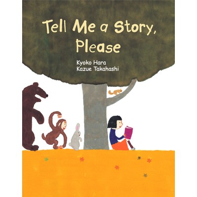 Tell Me a Story, Please - (Forest Friends) by  Kyoko Hara (Hardcover)