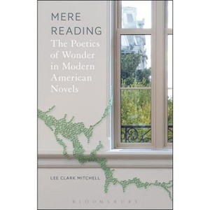 Mere Reading - by  Lee Clark Mitchell (Paperback) - 1 of 1