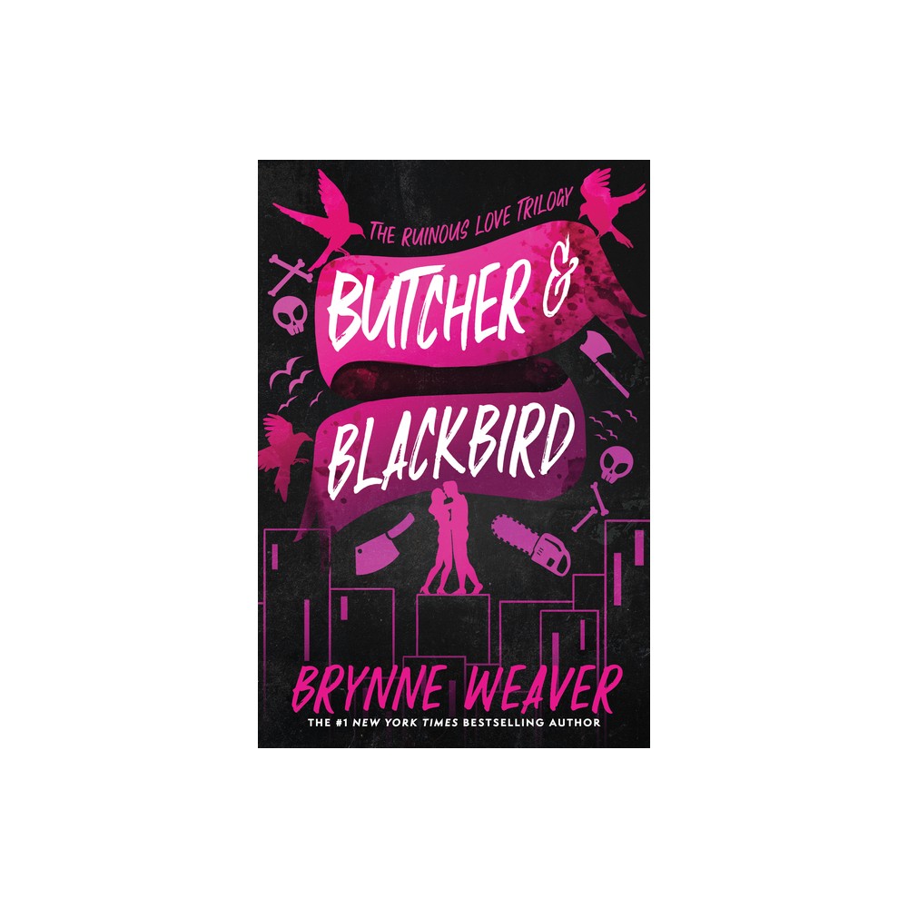 Butcher & Blackbird - by Brynne Weaver (Paperback)