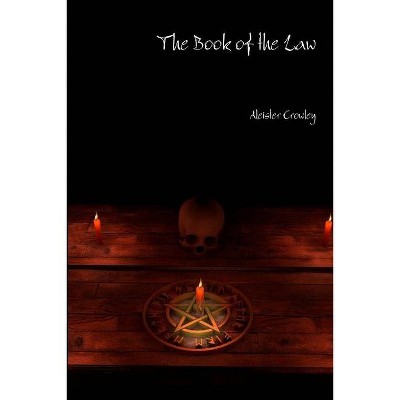 The Book of the Law - by  Aleister Crowley (Paperback)