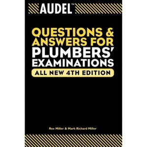 Audel Questions and Answers for Plumbers' Examinations - (Audel Questions & Answers for Plumbers' Examinations) 4th Edition (Paperback) - 1 of 1
