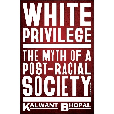 White Privilege - 2nd Edition by  Kalwant Bhopal (Paperback)