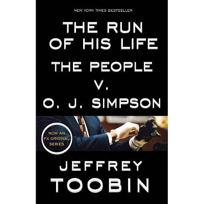 The Run of His Life - by  Jeffrey Toobin (Paperback)