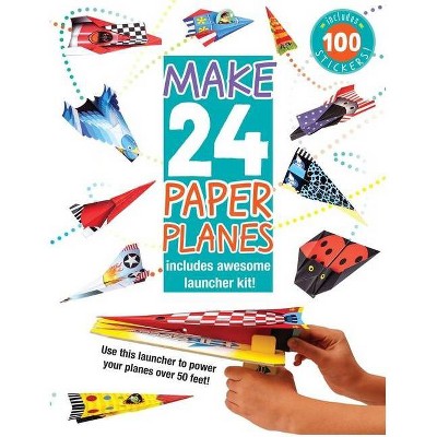 Make 24 Paper Planes - by  Elizabeth Golding (Paperback)