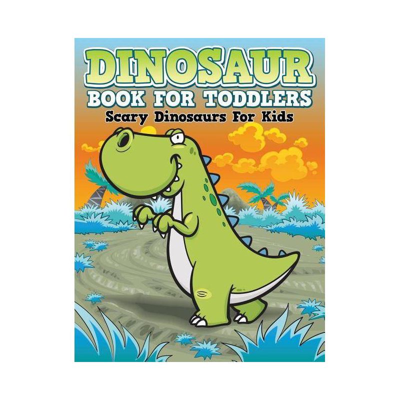Dinosaur Coloring Book For Toddlers - by  Speedy Publishing LLC (Paperback), 1 of 2