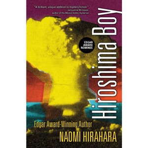 Hiroshima Boy - (Mas Arai Mystery) by  Naomi Hirahara (Paperback) - 1 of 1