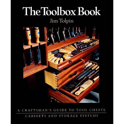 The Toolbox Book - (Craftsman's Guide to) by  Jim Tolpin (Paperback)