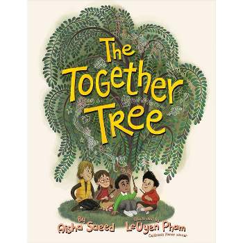 The Together Tree - by  Aisha Saeed (Hardcover)