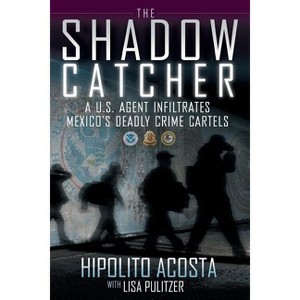 The Shadow Catcher - by  Hipolito Acosta (Paperback) - 1 of 1