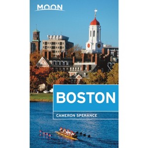 Moon Boston - (Travel Guide) 2nd Edition by  Cameron Sperance (Paperback) - 1 of 1