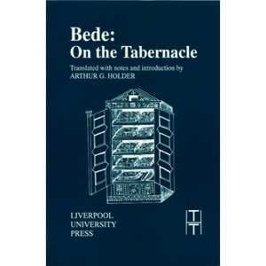 Bede: On the Tabernacle - (Translated Texts for Historians) (Paperback) - 1 of 1