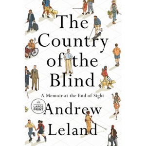 The Country of the Blind - Large Print by  Andrew Leland (Paperback) - 1 of 1