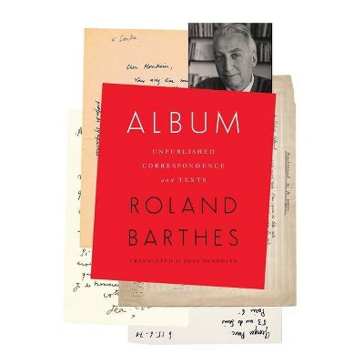 Album - (European Perspectives: A Social Thought and Cultural Criticism) by  Roland Barthes (Hardcover)