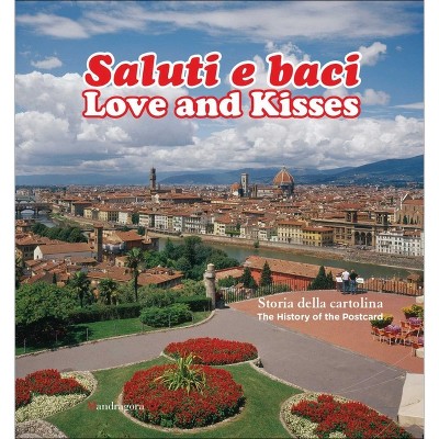 Love and Kisses - by  Marcello Mini (Paperback)