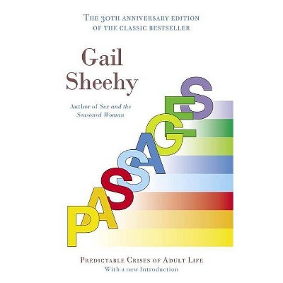 Passages - 30th Edition by  Gail Sheehy (Paperback)