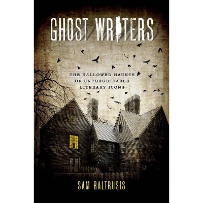 Ghost Writers - by  Sam Baltrusis (Paperback)