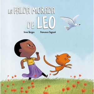 La Falda Morada de Leo - (Egalité) by  Irma Borges (Hardcover) - 1 of 1