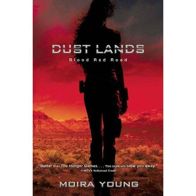 Blood Red Road, 1 - (Dust Lands) by  Moira Young (Paperback)