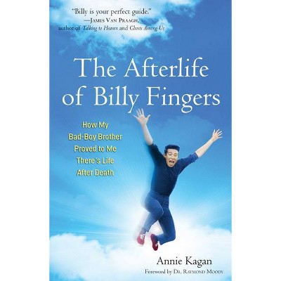 The Afterlife of Billy Fingers - by  Annie Kagan (Paperback)