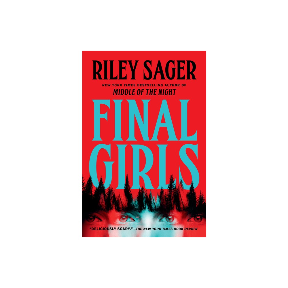 Final Girls: A Novel 01/23/2018 - by Riley Sager (Paperback)