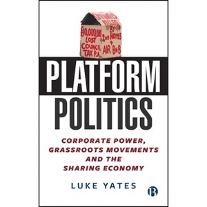 Platform Politics - by Luke Yates - 1 of 1