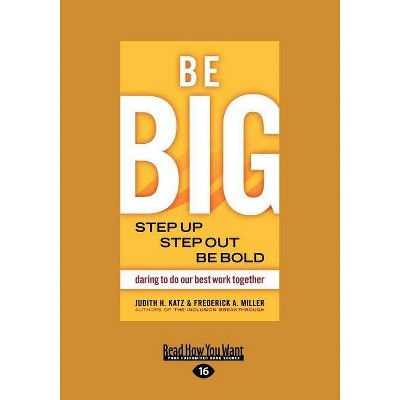 Be Big - 16th Edition,Large Print by  H Katz Judith (Paperback)