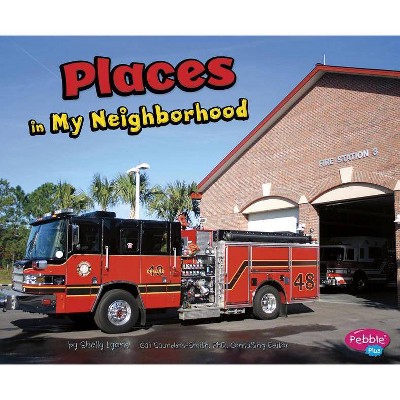 Places in My Neighborhood - by  Shelly Lyons (Paperback)