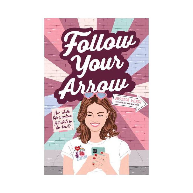 Follow Your Arrow - by  Jessica Verdi (Hardcover), 1 of 2