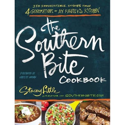 The Southern Bite Cookbook - by  Stacey Little (Paperback)