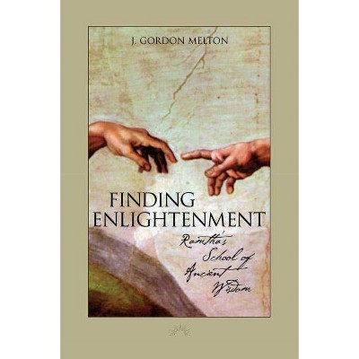 Finding Enlightenment - by  J Gordon Melton (Paperback)