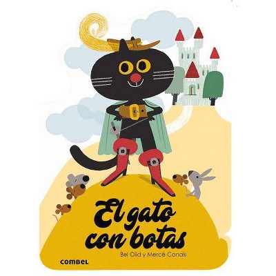 El Gato Con Botas - (¡qué Te Cuento!) by  Isabel Olid (Paperback)