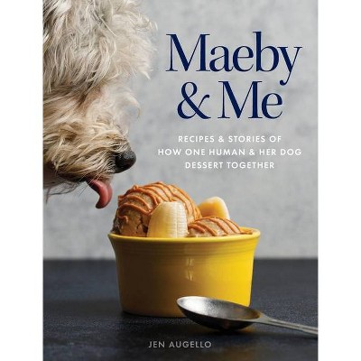 Maeby and Me - by  Jen Augello (Hardcover)