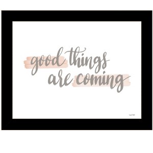 HomeRoots Good Things Are Coming Black Framed Print Wall Art - 1 of 3