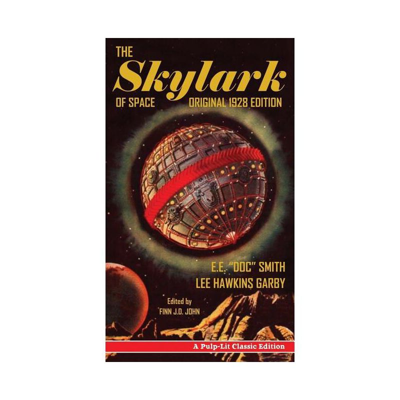 The Skylark of Space - by  E E Doc Smith & Lee Hawkins Garby (Hardcover), 1 of 2