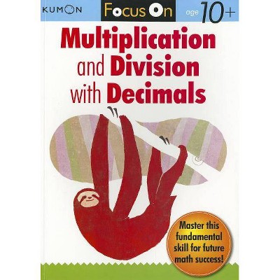 Focus on Multiplication and Division with Decimals - (Paperback)